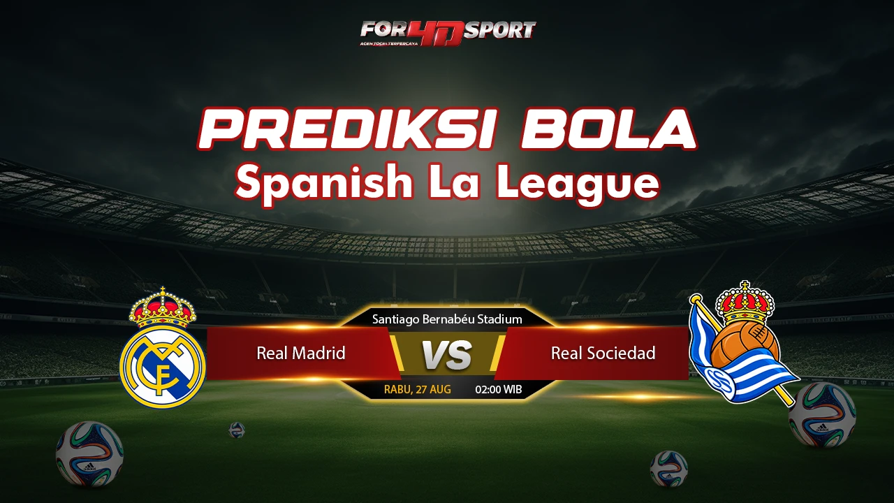PREDIKSI SPANISH LA LIGA  27 AGUSTUS 2026 Real Madrid vs Real Sociedad