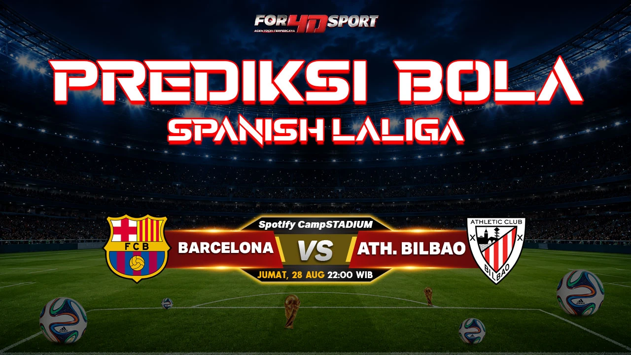 PREDIKSI SPANISH LA LIGA 2026 28 AGUSTUS 2026 BARCELONA VS ATH. BILBAO
