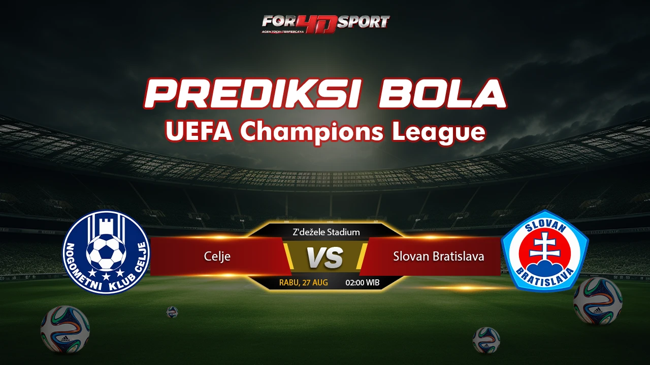 PREDIKSI UEFA CHAMPIONS LEAGUE 27 AGUSTUS 2026 Celje VS Slovan Bratislava